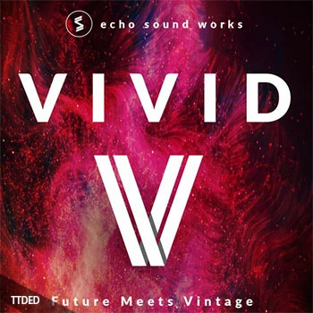 [流行合成器浪潮奇幻贝斯采样Serum预置]Echo Sound Works Vivid Update 2（3.59Gb）