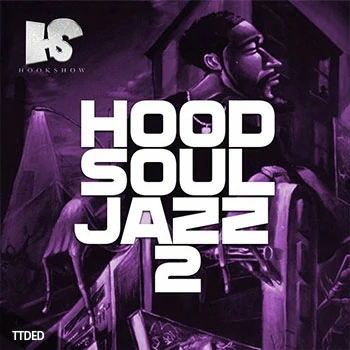 [灵魂爵士采样]HOOKSHOW Hood Soul Jazz 2 [WAV]（120Mb）
