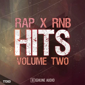 [灵魂嘻哈RnB素材]Highline Audio Rap x RnB Hits Volume 2 [WAV, MiDi]（640Mb）