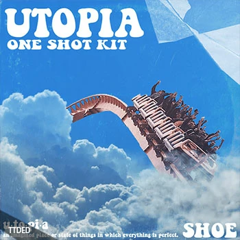 [环境氛围采样]Shoe Utopia (One Shot Kit) [WAV]（118Mb）