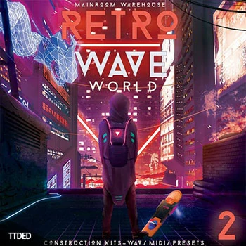[怀旧合成器浪潮素材Spire预置Sylenth1预置]Mainroom Warehouse Retrowave World 2 [多格式]（787Mb）
