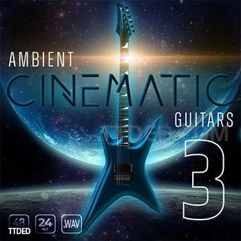 [影视氛围吉他采样]Epic Stock Media Ambient Cinematic Guitars 3 [WAV]（609Mb）