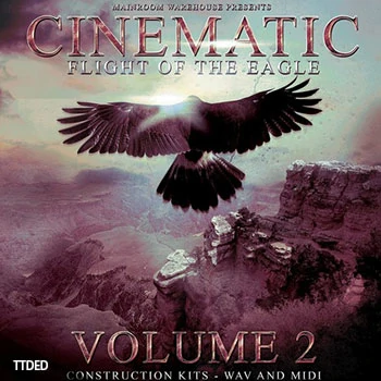 [史诗奇幻冒险影视乐素材]Mainroom Warehouse Cinematic Flight Of The Eagle Volume 2 [WAV, MiDi]（1001Mb）