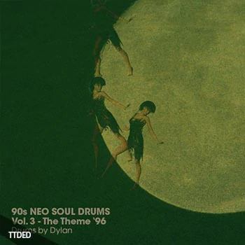 [灵魂RnB鼓采样]Dylan Wissing 90s NEO SOUL DRUMS Vol.3 The Theme [WAV]（121Mb）