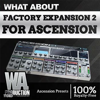 [Ascensoin预置House-EDM]WA Production Factory Expansion 2（366Mb）