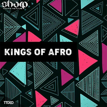 [民族科技浩室素材]SHARP Kings Of Afro [WAV, MiDi]（243Mb）