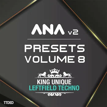[ANA预置科技舞曲]Sonic Academy ANA 2 Presets Vol.8 Leftfield Techno（11Mb）