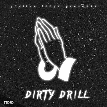 [Trap陷阱素材]Godlike Loops Dirty Drill [WAV, MiDi]（300Mb）