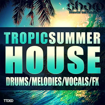 [Tropical House素材]SHARP Tropic Summer House [WAV, MiDi]（172Mb）