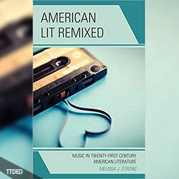 [阅读]American Lit Remixed Music in Twenty-First-Century American Literature（1Mb）