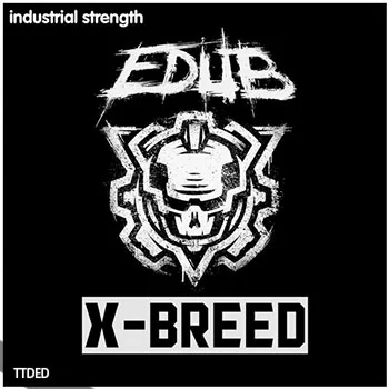 [Hard硬核舞曲采样]Industrial Strength e-Dub – X-Breed [WAV]（155Mb）