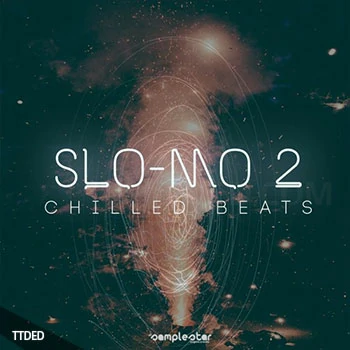 [氛围慢摇素材]Samplestar Slo Mo Chilled Beats Volume 2 [WAV, MiDi]（233Mb）