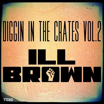 [嘻哈说唱采样]iLL Brown Diggin In The Crates Vol.2 [WAV]（3Mb）