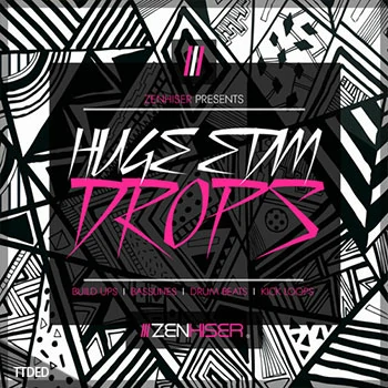 [EDM电子舞曲采样]Zenhiser Huge EDM Drops [WAV]（292Mb）
