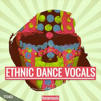 [民族舞蹈人声采样]Fume Music Ethnic Dance Vocals [WAV]（35Mb）