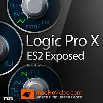 [教程]MacProVideo Logic Pro X 206 ES2 Exposed（262Mb）