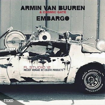 [FL工程模板House]COLOVE Armin van Buuren and Cosmic Gate Embargo（64Mb）