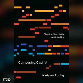 [阅读]Composing Capital Classical Music in the Neoliberal Era（723Kb）