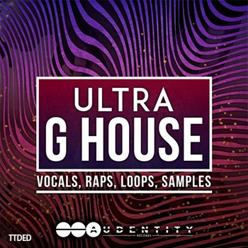 [G-House素材Serum血清预置]Audentity Records Ultra G-House [WAV, MiDi]（540Mb）