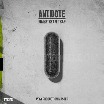 [Trap采样]Production Master Antidote Mainstream Trap [WAV]（379Mb）
