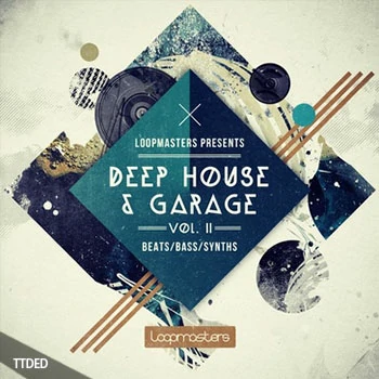 [深邃Garage浩室素材]Loopmasters Deep House and Garage Vol.2 [多格式]（826Mb）