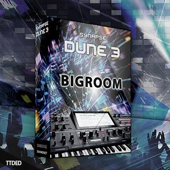 [Dune预置]Synapse Audio Big Room（28Mb）
