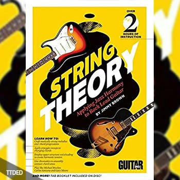 [教程]String Theory Applying Jazz Harmony to Rock Lead Guitar（3.26Gb）