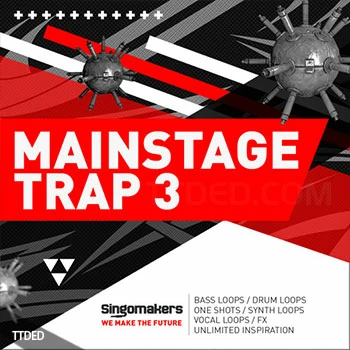 [Trapstep-Dubstep素材]Singomakers Mainstage Trap Vol 3 [多格式]（918Mb）
