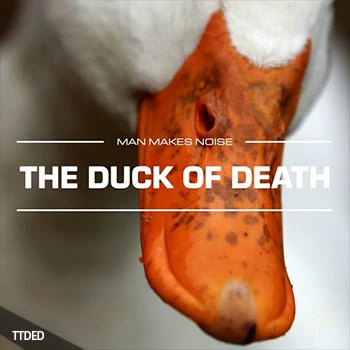 [Omnisphere影视电子]Man Makes Noise The Duck Of Death（127Mb）