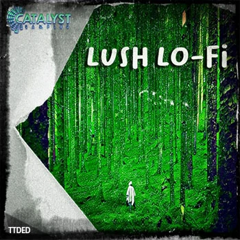 [低保真嘻哈说唱采样]Catalyst Samples Lush Lo-Fi [WAV]（529Mb）