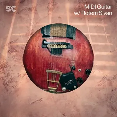 Sonic Collective MIDI Guitar with Rotem Sivan MULTiFORMAT-FANTASTiC