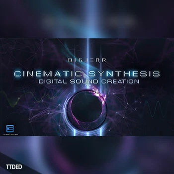 [教程]Evenant Cinematic Synthesis Digital Sound Creation（12.51Gb）