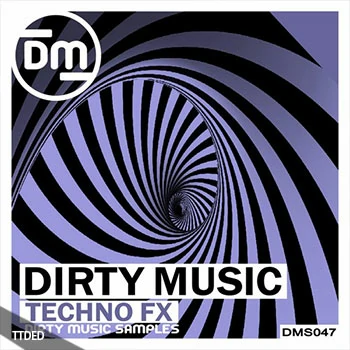 [泰克诺舞曲FX音效采样]Dirty Music Techno FX [WAV]（179Mb）