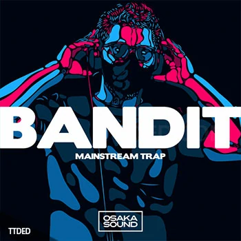 [Trap陷阱采样]Osaka Sound Bandit Mainstream Trap [WAV]（122Mb）