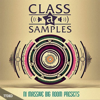 [Massive预置电子前卫舞曲]Class A Samples NI Massive Big Room Presets（5Mb）