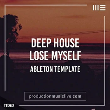 [Ableton工程模板深邃浩室]Production Music Live Lose Myself Ableton Template（15Mb）