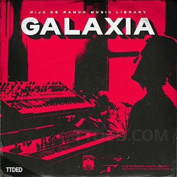 [灵魂RNB采样]Hijo De Ramon Music Library Vol.13 GALAXIA [WAV]（565Mb）