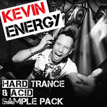 [Hard Dance硬核舞曲素材]Kevin Energy Hard Trance and Acid Sample Pack [WAV, MiDi]（429Mb）