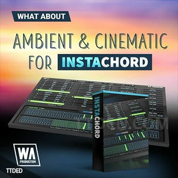 [InstaChord预设影视]WA Production Ambient and Cinematic for InstaChord（8Mb）