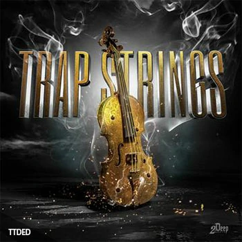 [嘻哈陷阱弦乐采样]2DEEP Trap Strings [WAV]（183Mb）