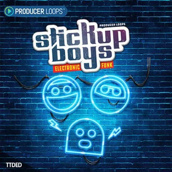 [Ableton Live扩展Funk]Producer Loops Stick Up Boys Electronic Funk（286Mb）