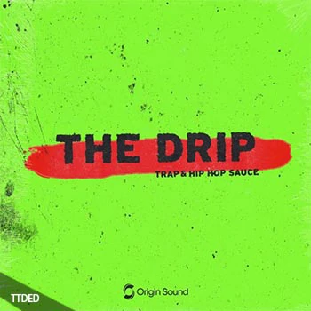 [嘻哈说唱陷阱采样]Origin Sound The Drip Trap And Hip Hop Sauce [WAV]（388Mb）