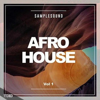 [TribalHouse非洲节奏采样]Samplesound Afro House Volume 1 [WAV]（619Mb）