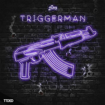 [嘻哈说唱陷阱素材]2DEEP Triggerman [WAV, MiDi]（121Mb）