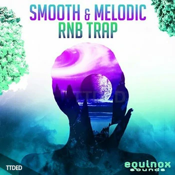 [RnB陷阱采样]Equinox Sounds Smooth and Melodic RnB Trap 1 [WAV]（512Mb）