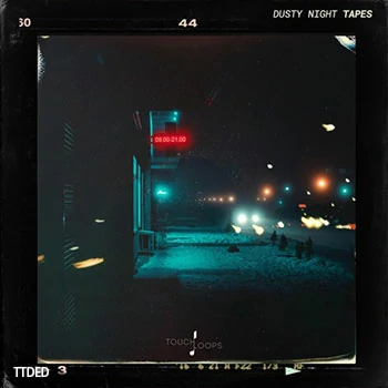 [嘻哈陷阱采样]Touch Loops Dusty Night Tapes [WAV]（291Mb）