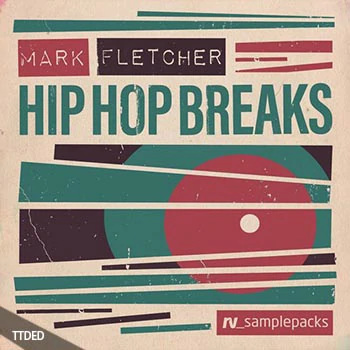 [嘻哈Breakbeat采样]RV Samplepacks Mark Fletcher Hip Hop Breaks [WAV]（122Mb）