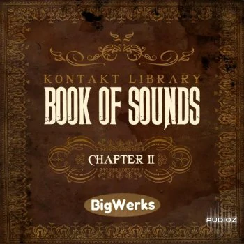 综合音源 – BigWerks Book Of Sounds II KONTAKT