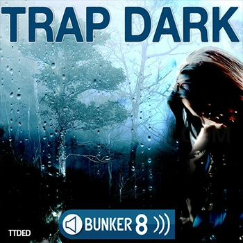 [暗黑陷阱素材]Bunker 8 Digital Labs Trap Dark [多格式]（1.55Gb）