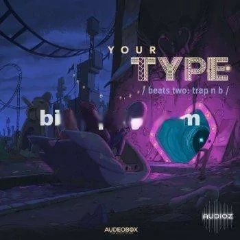 AudeoBox Your Type (Beats) 2 Trap ‘n B WAV-FANTASTiC
